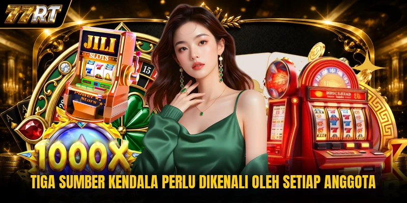 Tiga sumber kendala perlu dikenali oleh setiap anggota