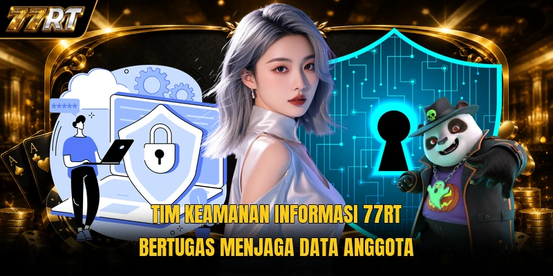 Tim keamanan informasi 77RT bertugas menjaga data anggota
